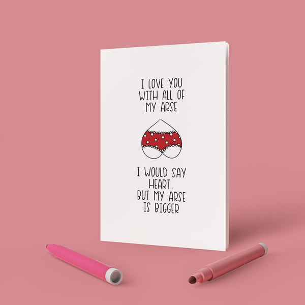 I love you with all of my arse card Cards Chibi Chi Designs